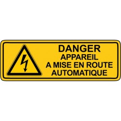 Danger appareil a mise en route automatique