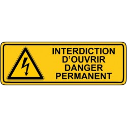 Interdiction d'ouvrir danger permanent