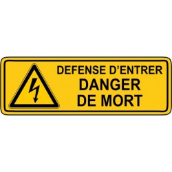 Defense d'entrer danger de mort