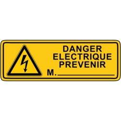 Danger electrique prévenir Monsieur [Texte aux choix]