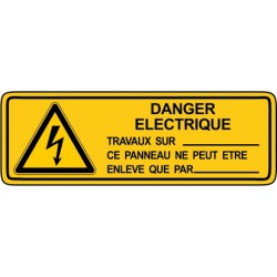 Danger electrique travaux sur[texte au choix] ce panneau ne peut etre enleve par[Texte au choix]