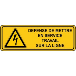 Defense de mettre en service travail sur la ligne