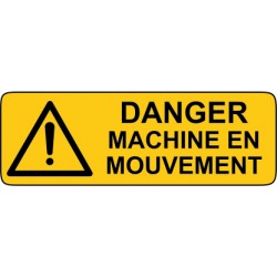 Danger machine en mouvement