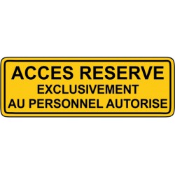 Acces reserve exclusivement au personnel autorisé