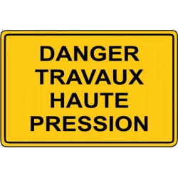 Danger travaux haute pression