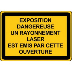 Exposition dangereuse un rayonnement laser est emis par cette ouverture