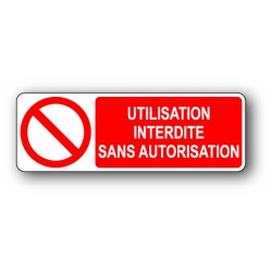 Utilisation interdite sans autorisation