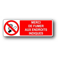 Merci de fumer aux endroit indiques