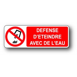 Defense d'eteindre avec de l'eau