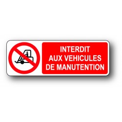 Interdit aux vehicule de manutention
