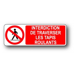 Interdiction de traverser les tapis roulant