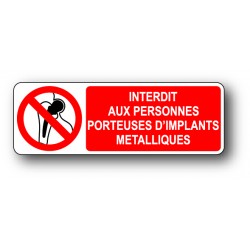 Interdit aux personnes porteuses d'implant métalliques