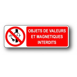 Objet de valeurs et magnetiques interdits