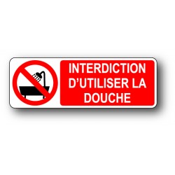 Interdiction d'utiliser la douche