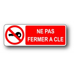 Ne pas fermer a cle