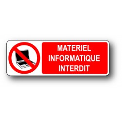 Materiel informatique interdit
