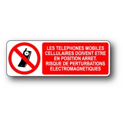 Les telephones mobiles et cellulaires doivent etre en position arret