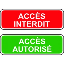 Accès interdit / accès autorisé