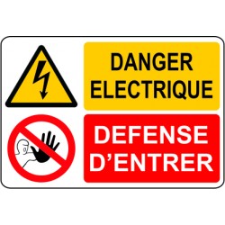 Danger electrique / défense d'entrer