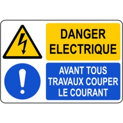 Danger electrique / avant tous travaux couper le courant