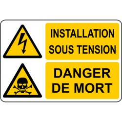 Installation sous tension / danger de mort
