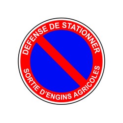 Défense de stationner sortie d'engins agricoles