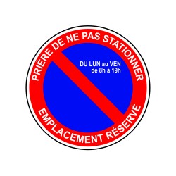 Prière de ne pas stationner réservé date