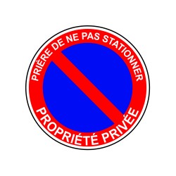 Prière de ne pas stationnerr propriété privée