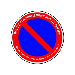 Pas de stationnement sur le chemin le ministère de l'urbanisme, du logement et des transports