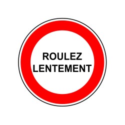 Roulez lentement