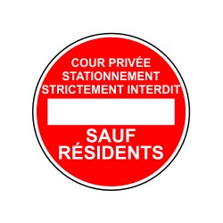 Cour privée stationnement strictement interdit sauf résidents