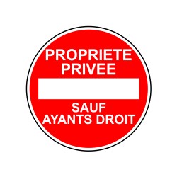 Propriété privée sauf ayant le droit