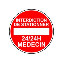 Interdiction de stationner 24H 24 médecin