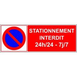 Stationnement interdit 24H sur 24 7j sur 7