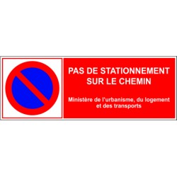 Pas de stationnement sur le chemin le ministère de l'urbanisme du logement et des transports