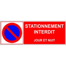 Stationnement interdit jour et nuit