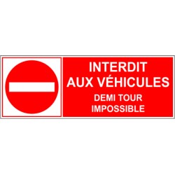 Interdit aux véhicules demi tour possible