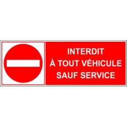 Interdit à tout véhicule sauf service