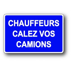 Chauffeurs calez vos camions