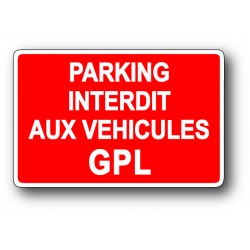 Parking interdit aux véhicules GPL