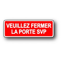 Veuillez fermer la porte svp