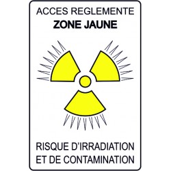 Accès réglemente zone jaune risque d'irradiation et de contamination