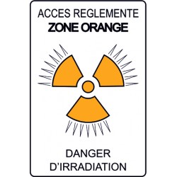 Accès réglemente zone orange danges d'irradiation