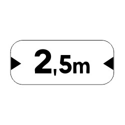 Panonceaux complémentaires - 2,5m de largeur