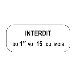Panonceaux complémentaires - Parking Interdit du * au *