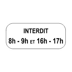 Panonceaux complémentaires - Parking interdit de *h à *h et *h à *h