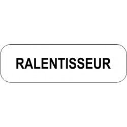 Panonceaux complémentaires - Ralentisseur