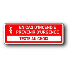 En cas d'incendie prévenir d'urgence