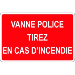 Vanne police tirez en cas d'incendie