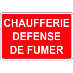 Chaufferie défense de fumer